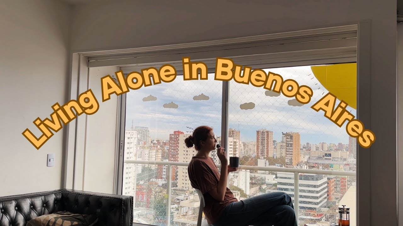 living alone in Buenos Aires | a cozy day in my life