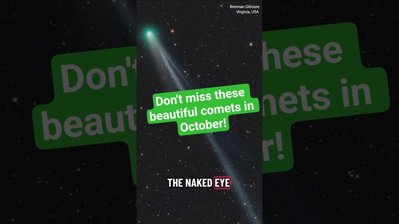 Don't miss these rare comets on October 21!