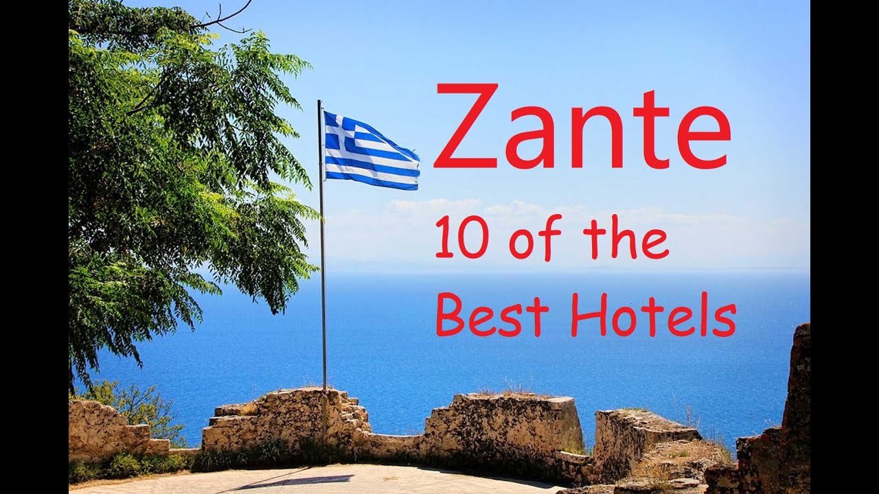 Zante 10 of the Best Hotels - Zakynthos Travel