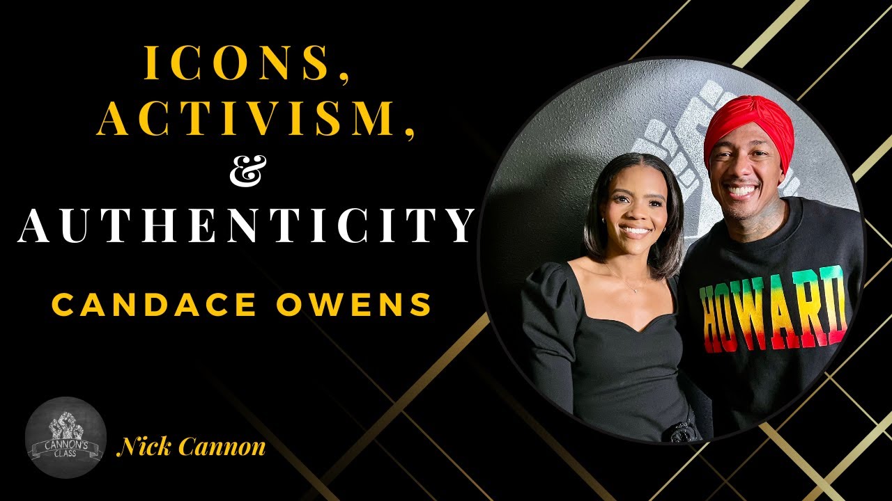Icons, Activism & Authenticity Ft. Candace Owens | Full Episode | Cannon's Class TV
