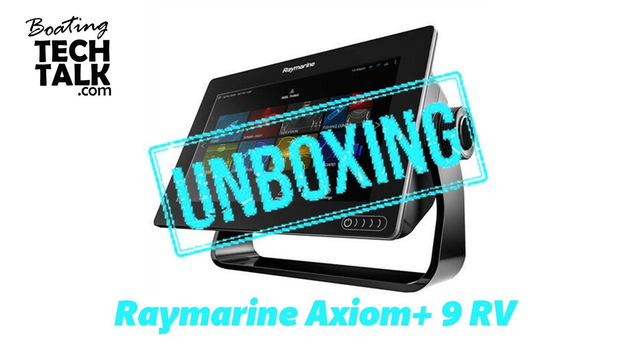 Многофункциональный дисплей Raymarine Axiom 9+RV — распаковка и обзор продукта