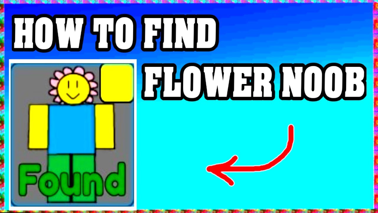 How To Find FLOWER NOOB in FIND THE NOOBS ROBLOX [Update] [walkthrough]