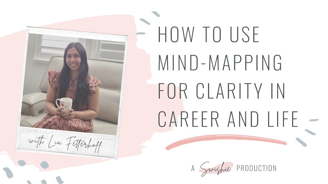 How to use mind-mapping for clarity in career and life