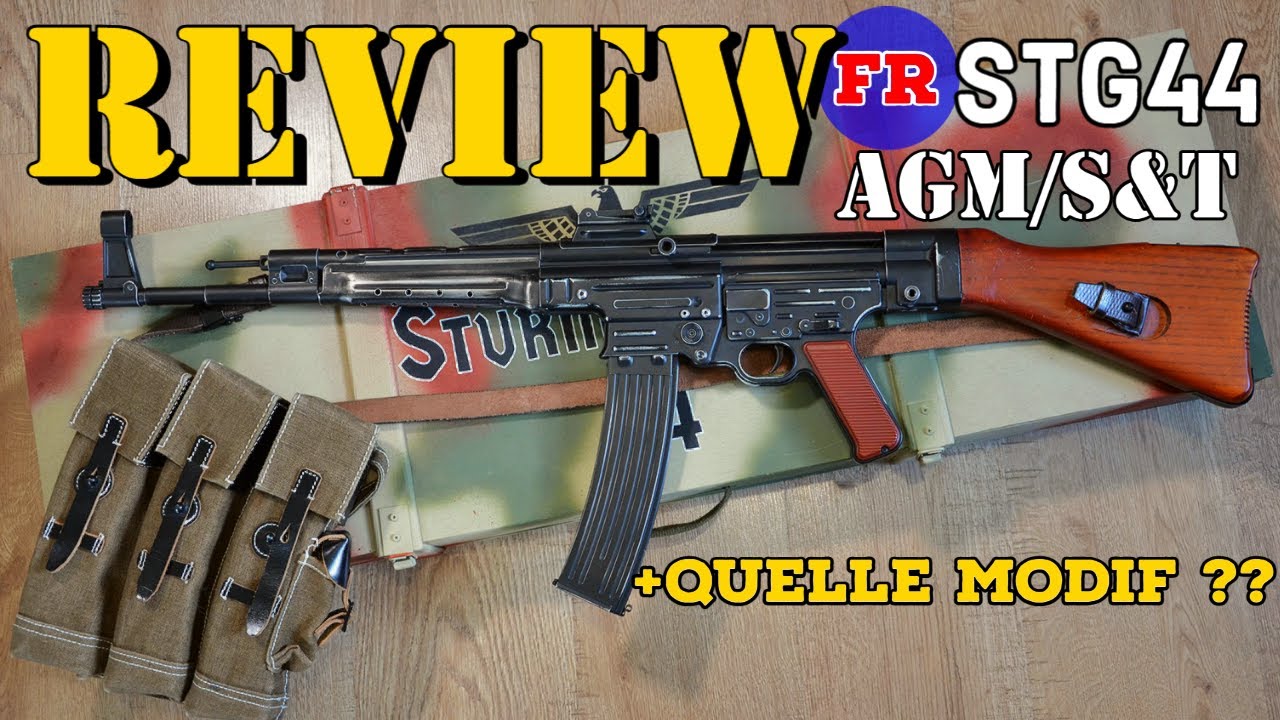 REVIEW fr MP44 - AGM / S&T + quelle modif