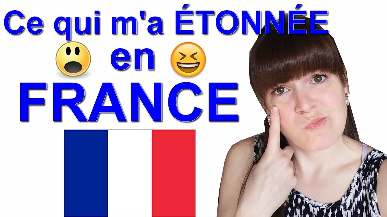 Ce qui m'a ÉTONNÉE en FRANCE!