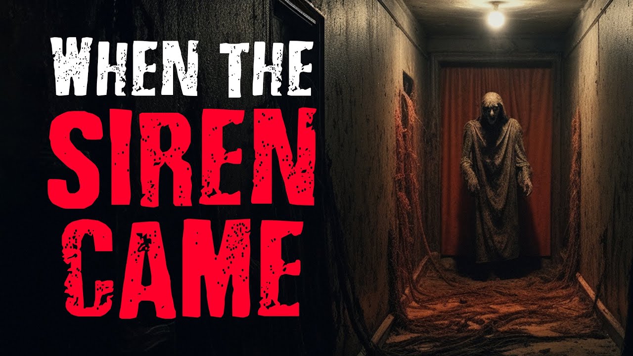 When The Siren Came | Scary Stories from The Internet | Creepypasta