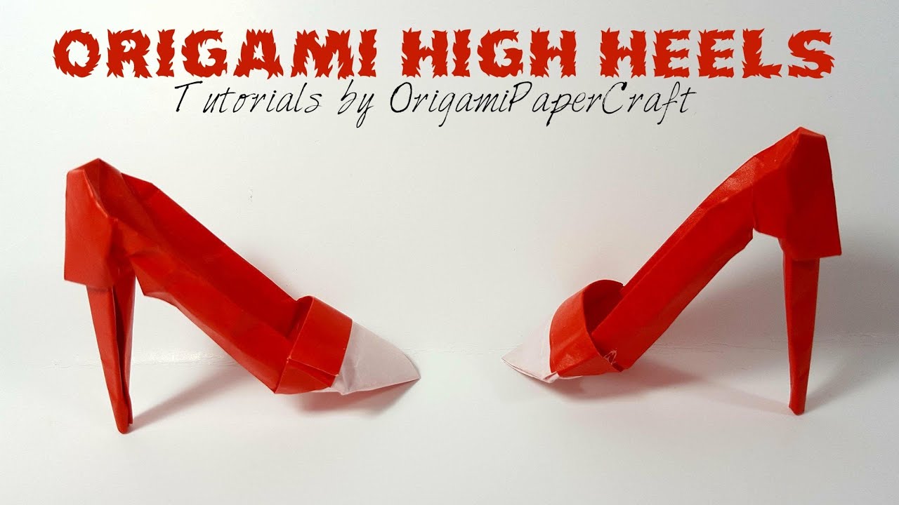 Origami High Heels Tutorial By OrigamiPaperCraft