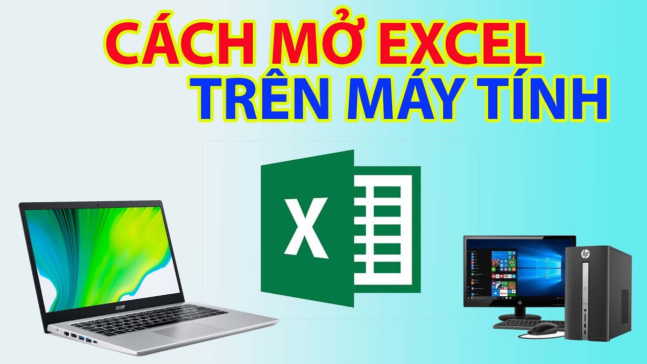 Cách Mở Excel Trên Máy Tính Chi Tiết