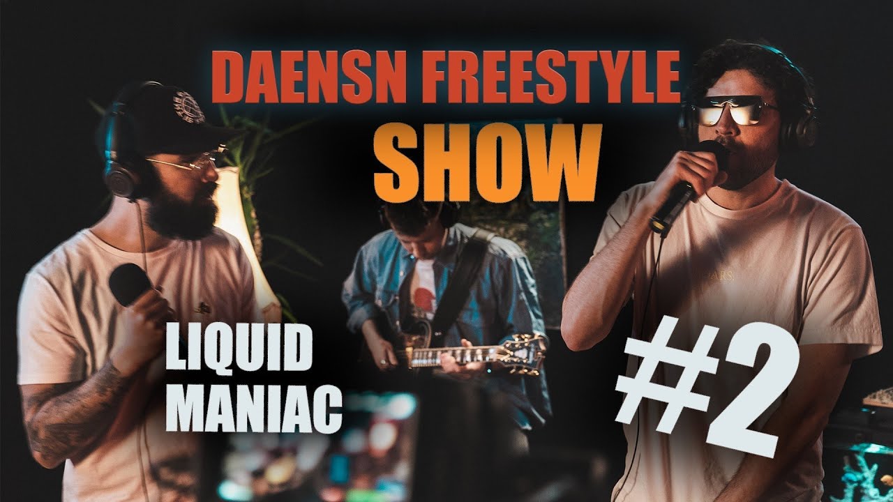 Liquid & Maniac I Daensn Freestyle Show #02