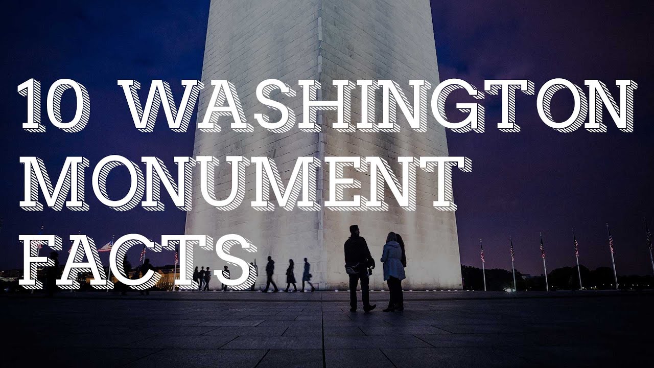 10 Washington Monument Facts