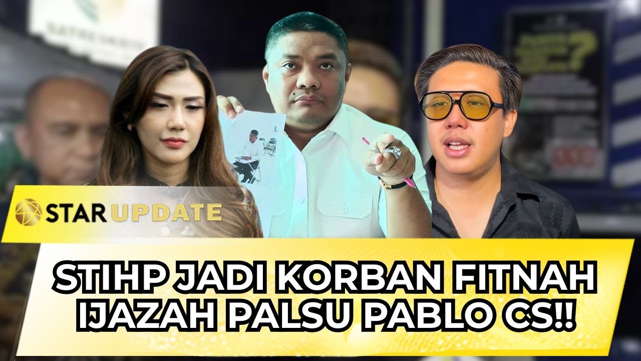 KAMI KORBAN FITNAH! STIHP TEGASKAN TAK PERNAH KELUARKAN IJAZAH UNTUK PABLO DAN CS!! | STAR UPDATE