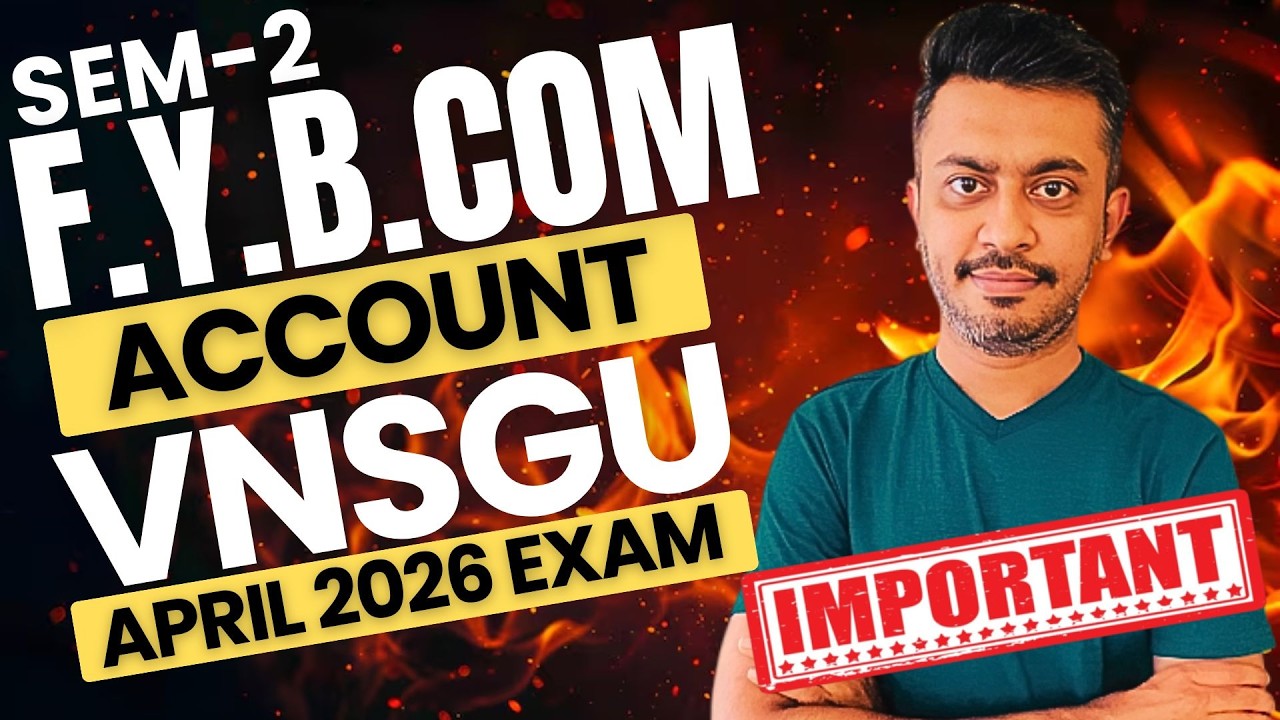 ACCOUNT IMP THEORY | FYBCOM SEM-2 | VNSGU