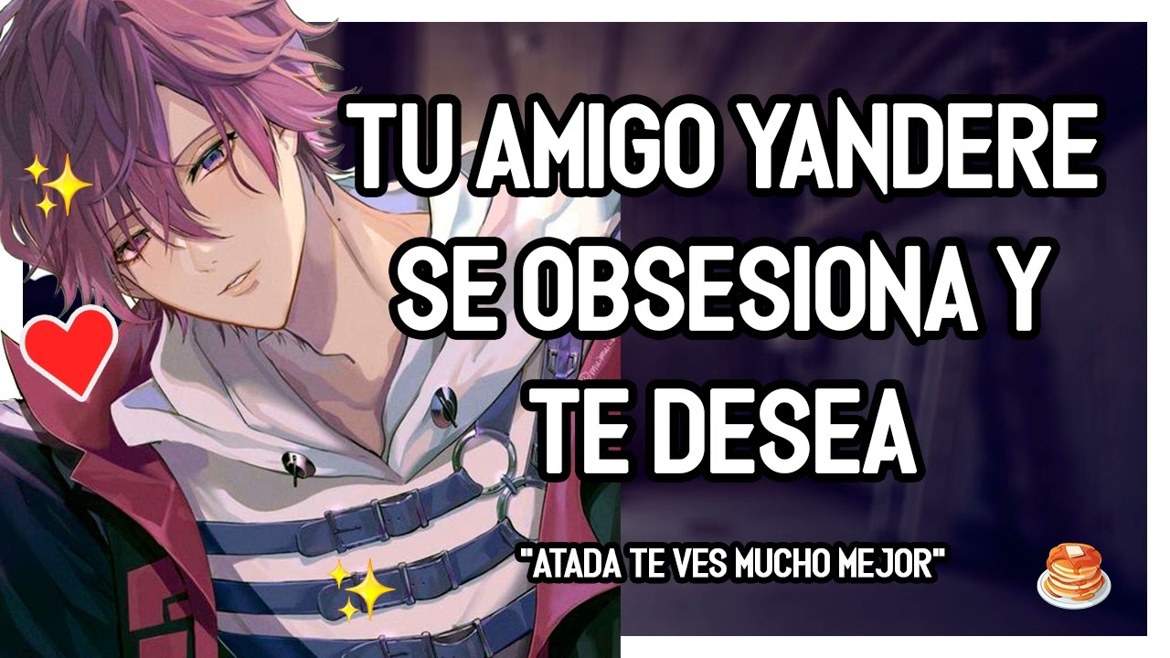 | ASMR Roleplay | 💖🔥 Amigo Yandere Te DESEA y Te SECUESTRA - Posesivo - M4F