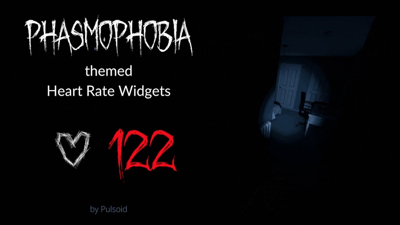 Phasmophobia themed heart rate widgets by Pulsoid. BPM and animated heart