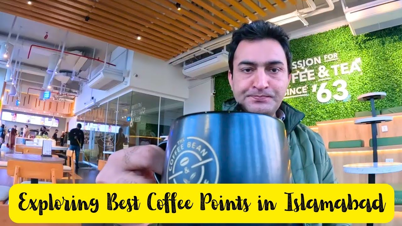 Exploring the Best Coffee Points in Islamabad | The Coffee Bean & Tea Leaf