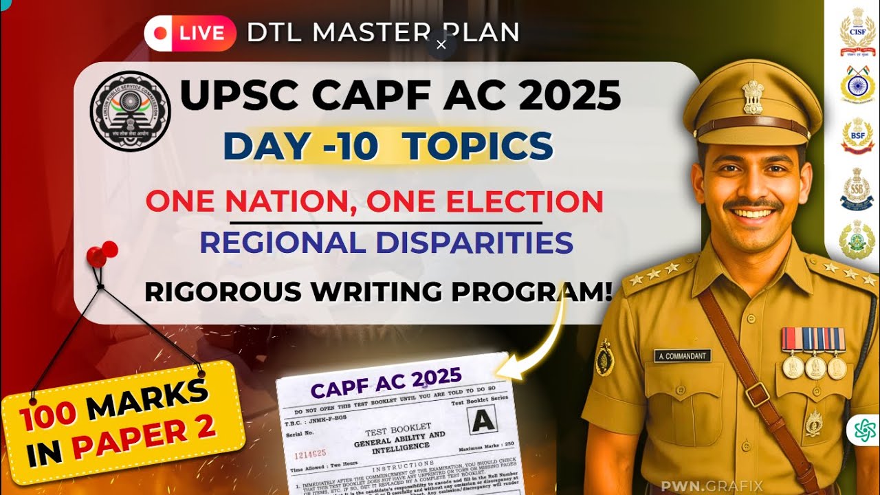 CAPF P2 DAY-10 RWP || ONE NATION, ONE ELECTION AND REGIONAL DISPARITIES || DESIRE TO LEARN