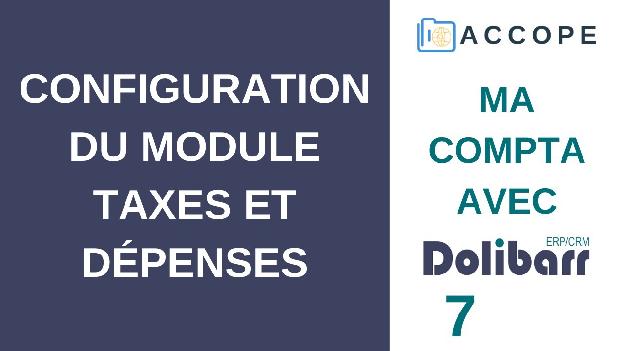 COMPTABILITÉ DOLIBARR : Configuration du module Taxes et dépenses spéciales [7] (France / 2021)