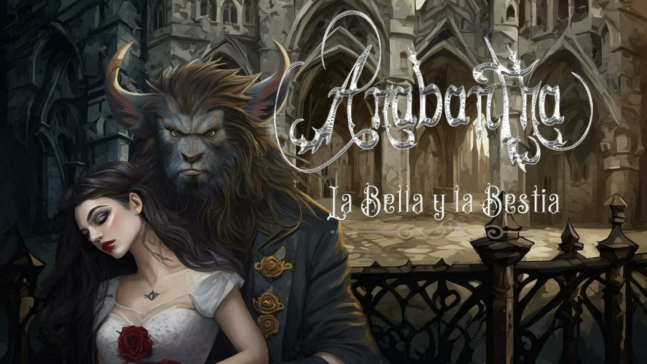 Anabantha / La Bella y la Bestia  Lyric video