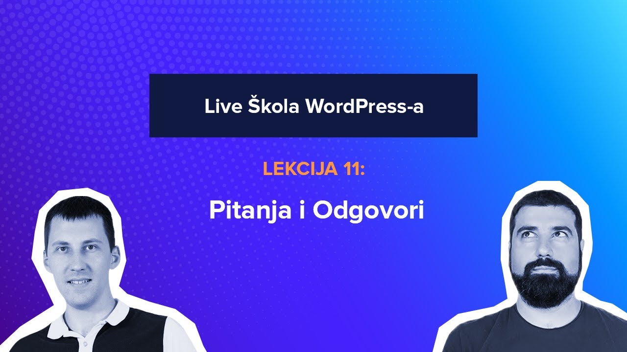 WordPress kurs 11 -  Pitanja i Odgovori
