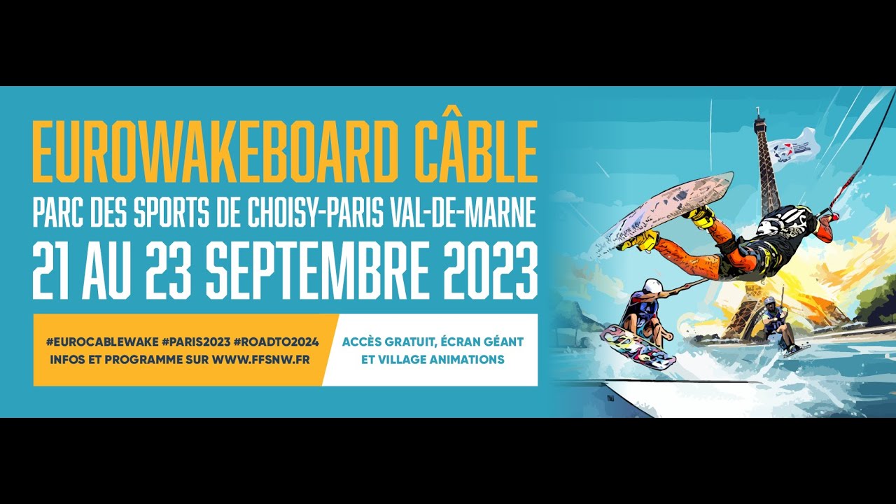 IWWF Cable Wakeboard, Wakeskate & Para-Wakeboard African & European Championships - Paris 2023