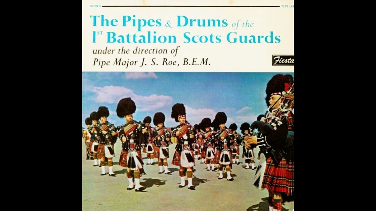 The Pipes & Drums Of The 1st Battalion Scots Guards (1964)