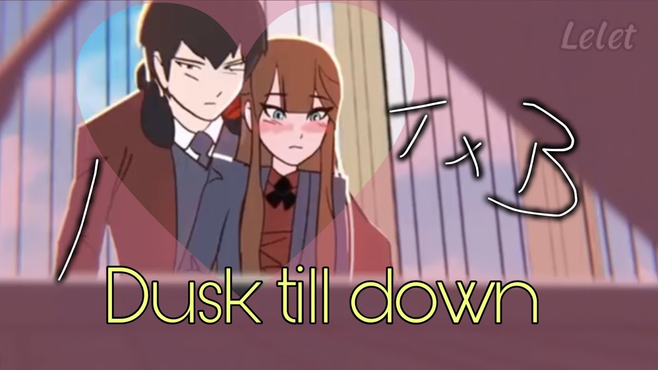 ‘Dusk till down’ Terrence y Blair Edit // mi historia animada //