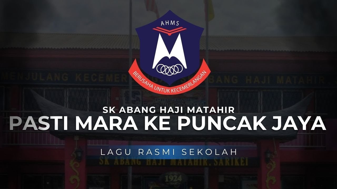 PASTI MARA KE PUNCAK JAYA | LAGU RASMI SK ABANG HAJI MATAHIR