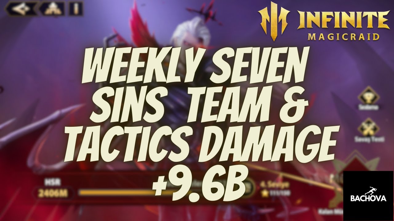 Infinite Magicraid-Weekly Seven Sins Team & Tactics Damage +9.6B