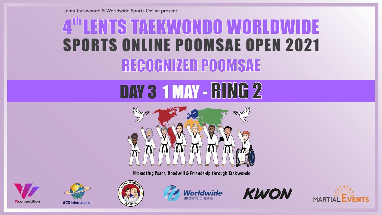 DAY 3 / RING 2 4th Lents Taekwondo Worldwide Sports Online Poomsae Open 2021