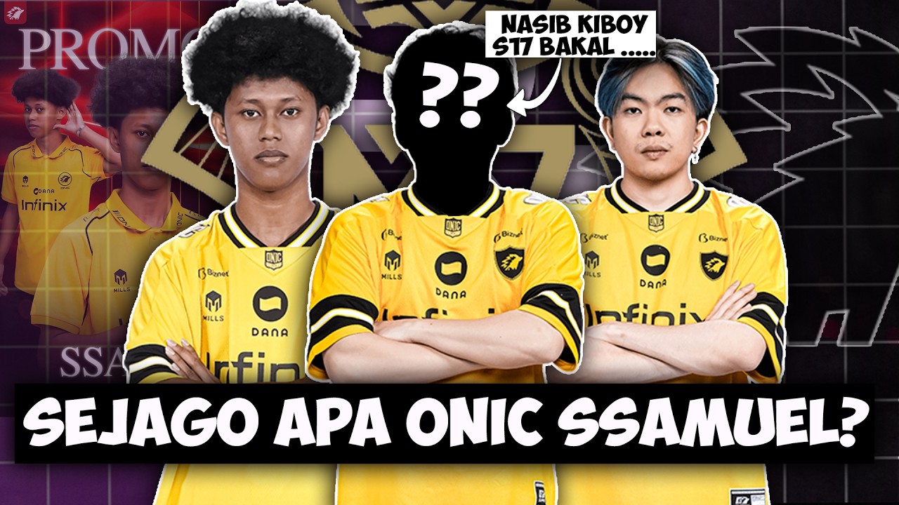 NASIB KIBOY DI SEASON 17 NANTI DAN SIAPA SEBENARNYA ONIC SSAMUEL??!! | MPL ID, RRQ, EVOS, MLBB, ONIC