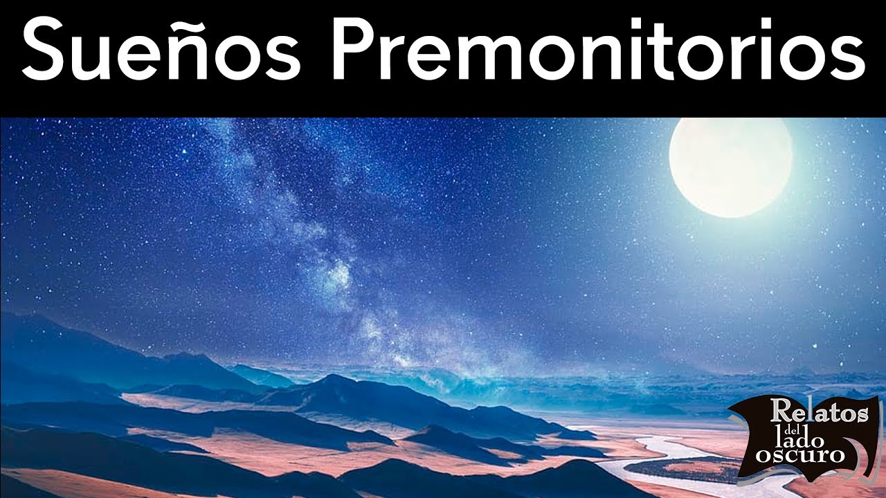 Sueños premonitorios | Relatos del lado oscuro