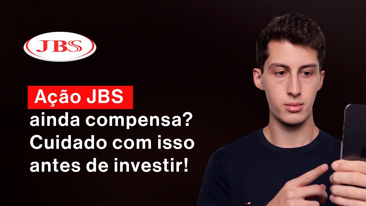 A&ccedil;&otilde;es JBS: Dividendos, riscos e fundamentos - Entenda se ainda compensa voc&ecirc; investir
