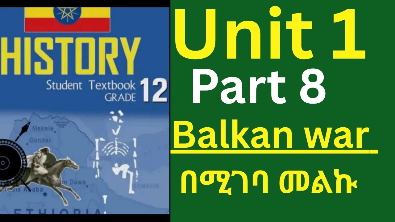 Grade 12 History unit 1 part 8 balkan war