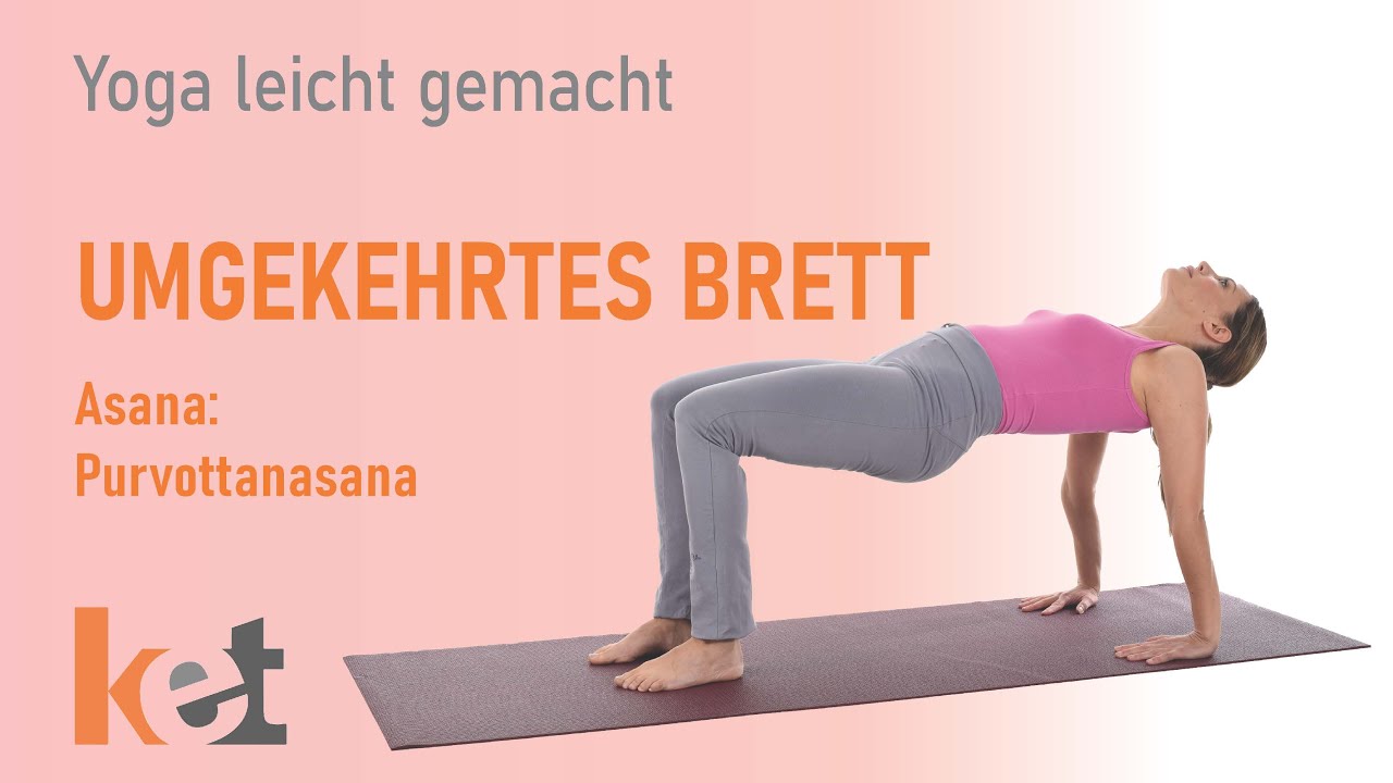 Yoga│Asana│UMGEKEHRTES BRETT│Purvottanasana