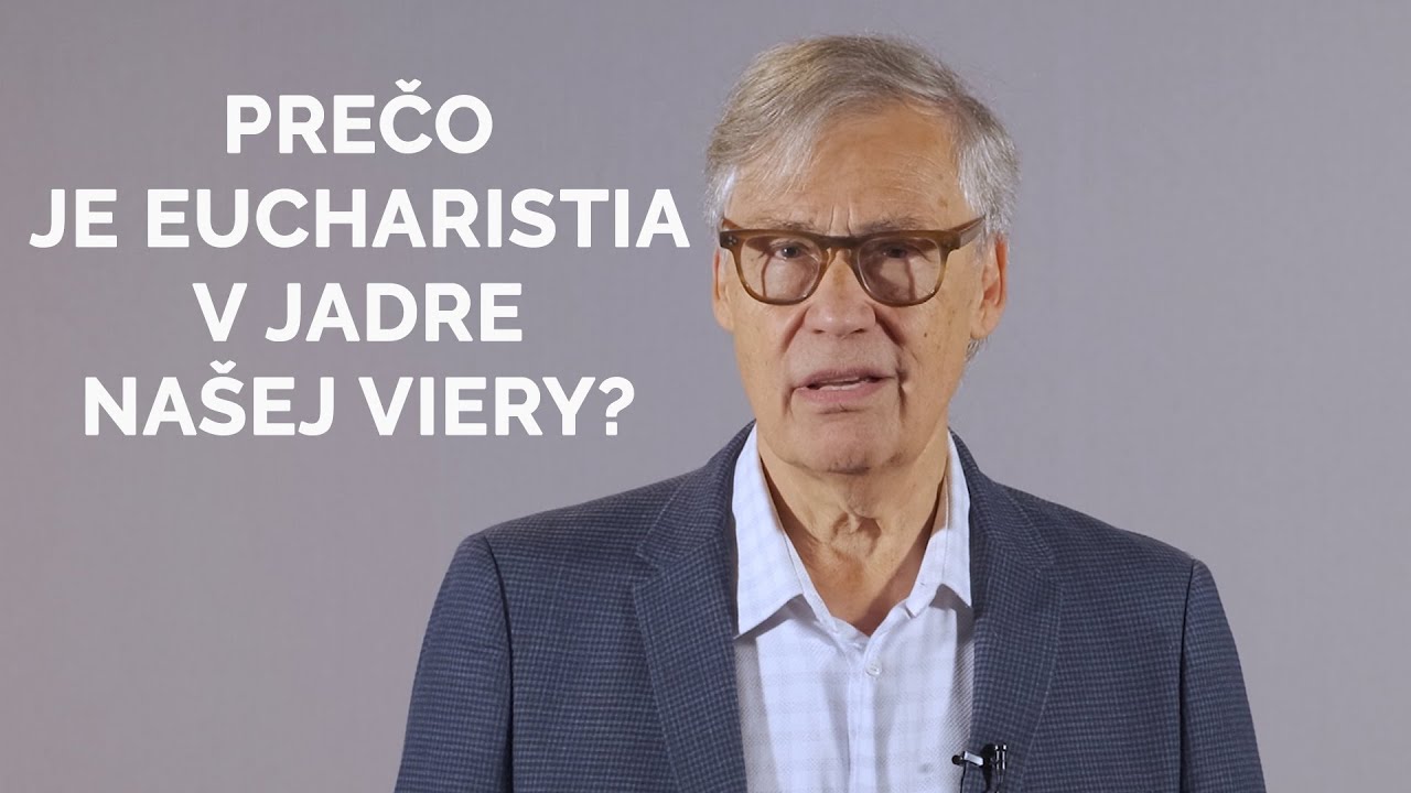 ULF EKMAN | PREČO JE EUCHARISTIA V JADRE NAŠEJ VIERY?