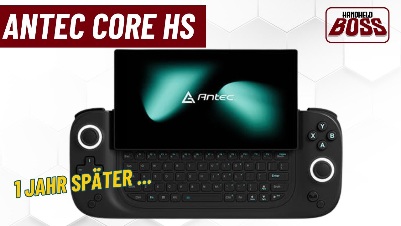 Antec Core HS (Ryzen 8840U/16G) - 1 Jahr später - Preis/Leistung der beste Gaming Handheld?