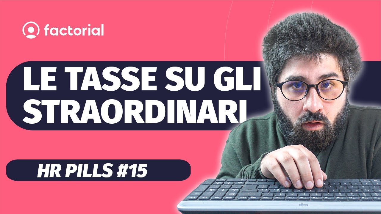 TASSAZIONE STRAORDINARI: come si calcola in BUSTA PAGA?