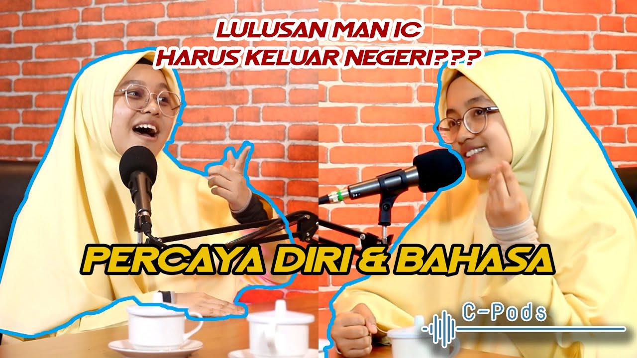 C-Pods | Percaya Diri dan Bahasa, Jadi Modal Mendasar Undergraduate Program | Afri Deliana Putri