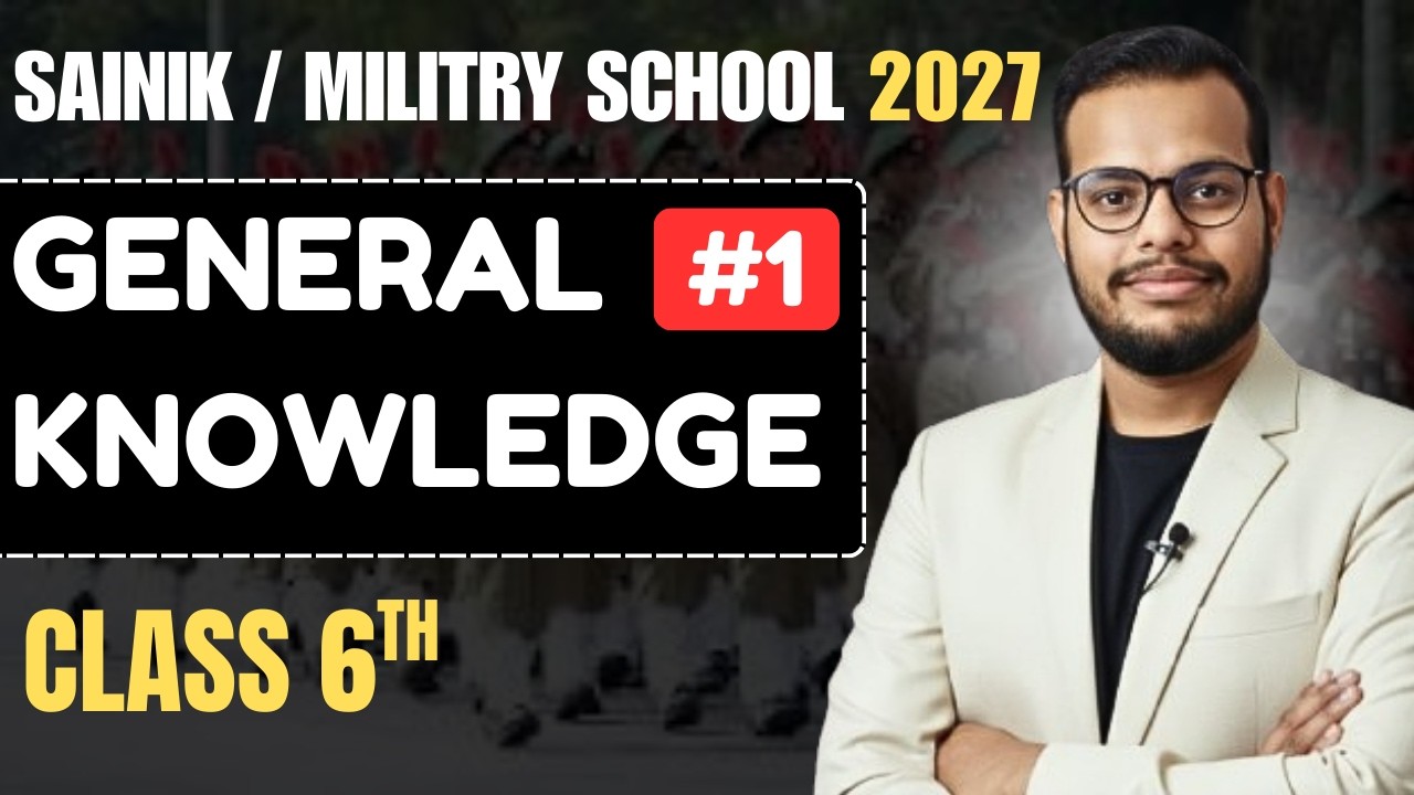 Sainik School 2027 | General Knowledge Class 6 | Sainik School Entrance Exam Preparation GK #1
