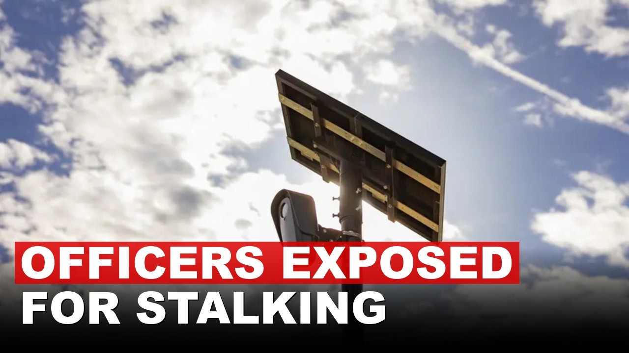 Police Officers Exposed For Using Surveillance Tech To Stalk Citizens