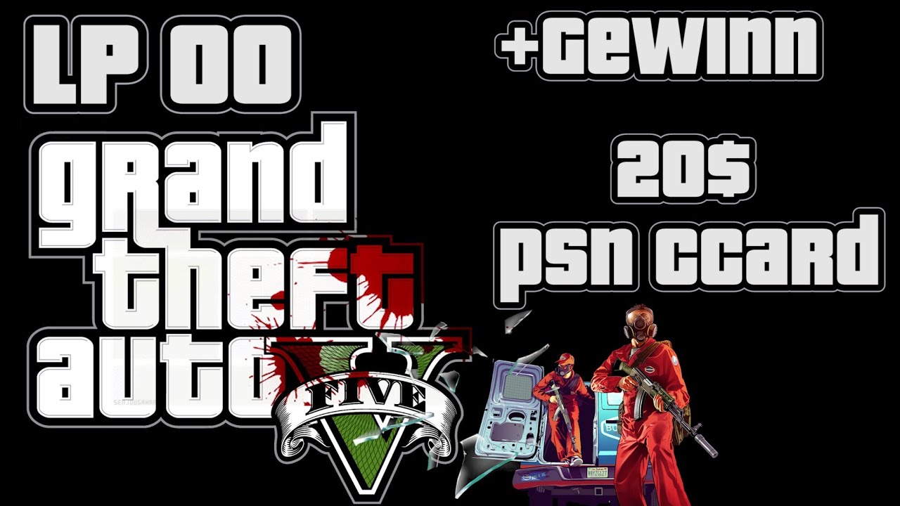GTA V - Was wollt ihr sehen? +20€ PSN Card Gewinnspiel - Let's Play GTA5 100% #00 - Grand Theft Auto