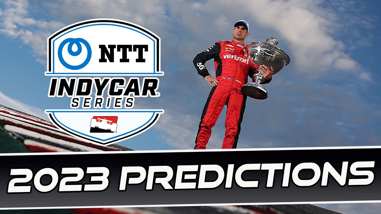 Indycar 2023 Predictions
