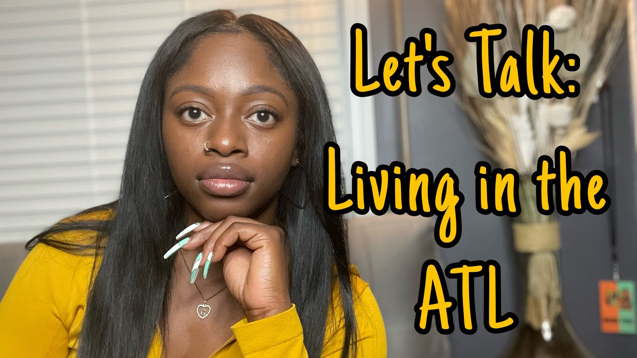 Living in the ATL | Pros and Cons | Just Keepin' It G