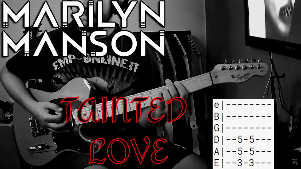 Marilyn Manson - Tainted Love |Guitar cover| |Tab|