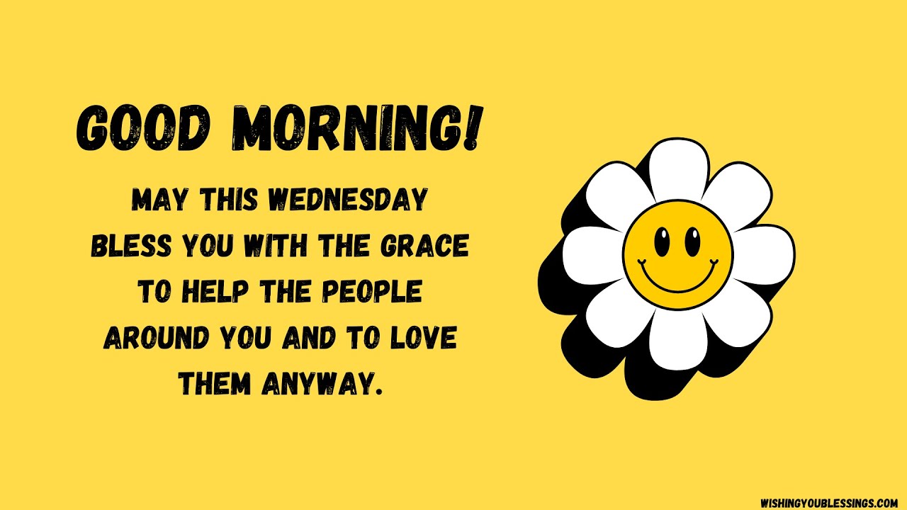 Wednesday Blessings | Weekly Quotes | Daily Quotes | Wednesday Quotes wishingyoublessings.com