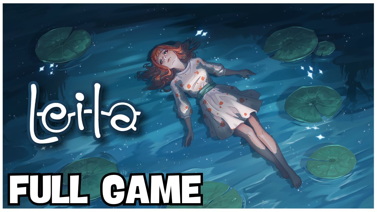 Leila Full Gameplay Walkthrough (No Commentary)