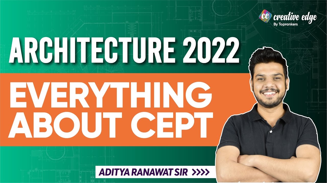 All About CEPT College | Eligibility, Pattern, Syllabus & Admission Process | Architecture 2022