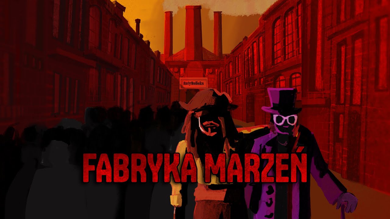 AntyRefleks - Fabryka Marzeń [LYRIC VIDEO]