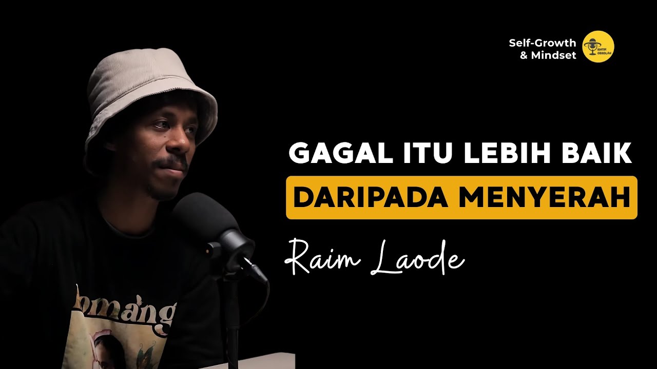 Gagal Itu Lebih Baik Daripada Menyerah - Raim Laode