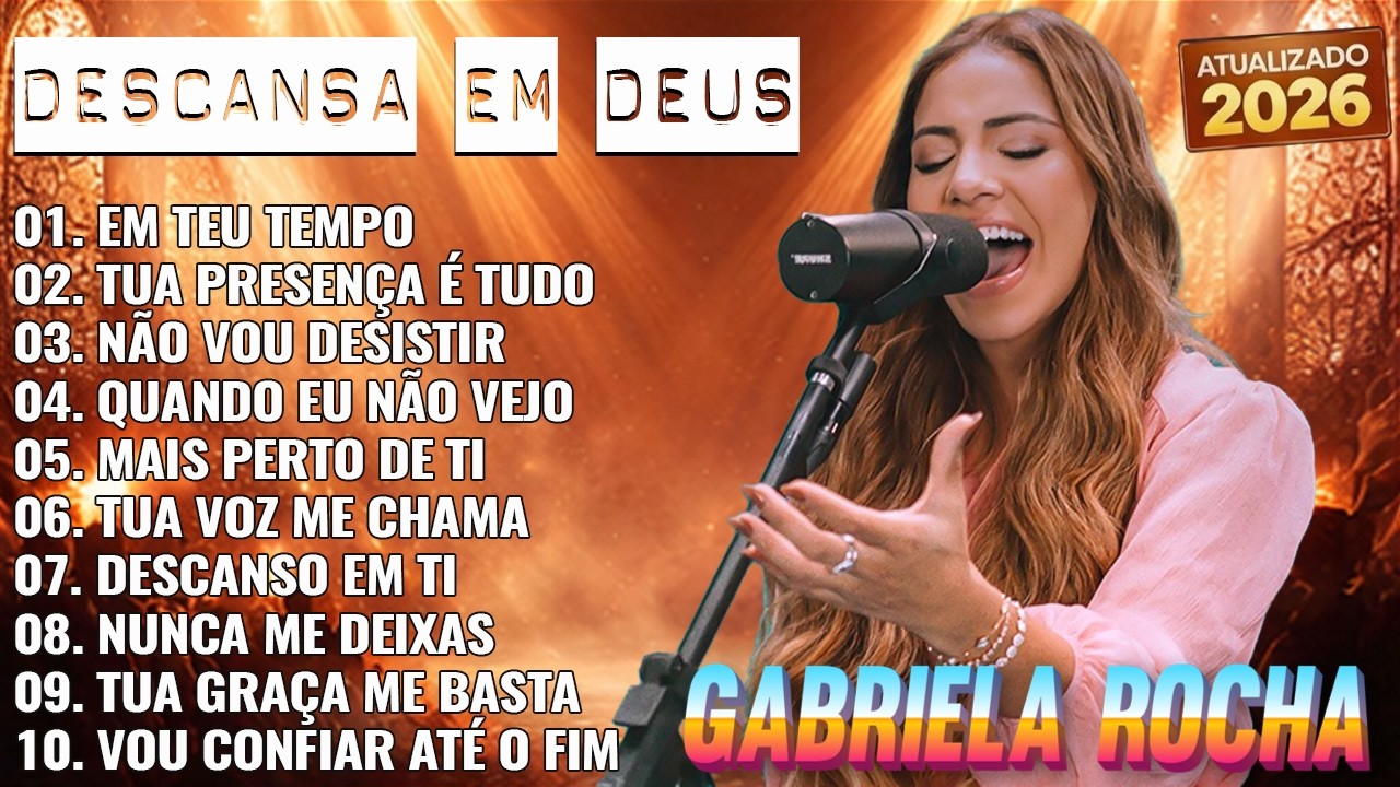 Gabriela rocha | Louvor e Adoração 2026 🙏 Músicas Gospel para Orar e Descansar | Eu Confio em Ti